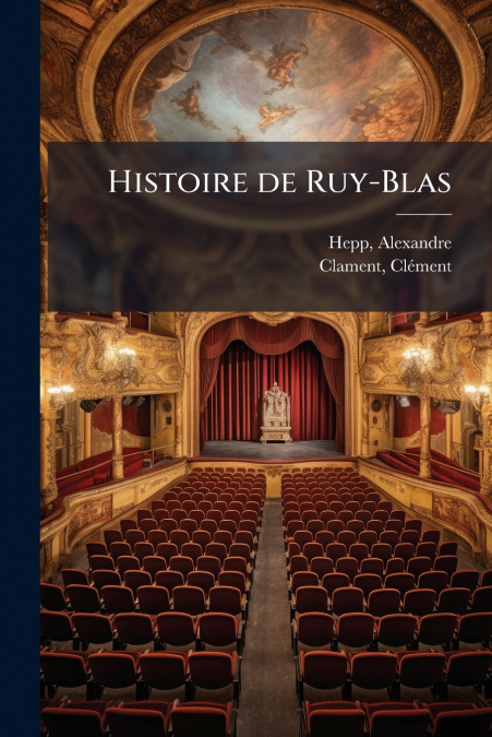 HISTOIRE DE RUY-BLAS