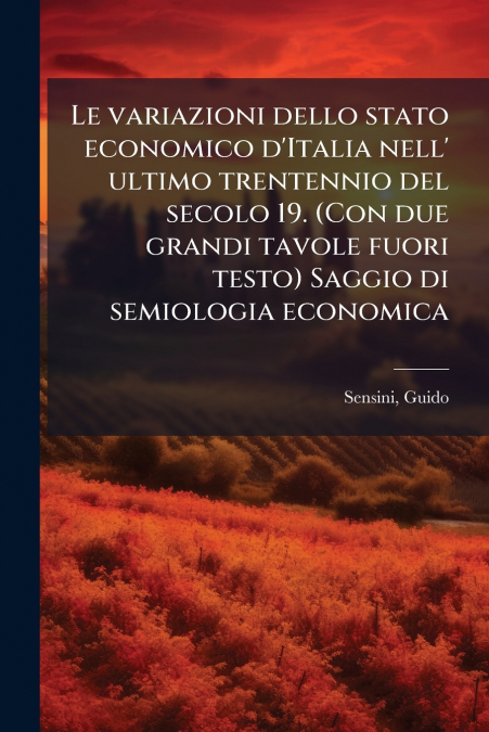 LE VARIAZIONI DELLO STATO ECONOMICO D?ITALIA NELL? ULTIMO TR