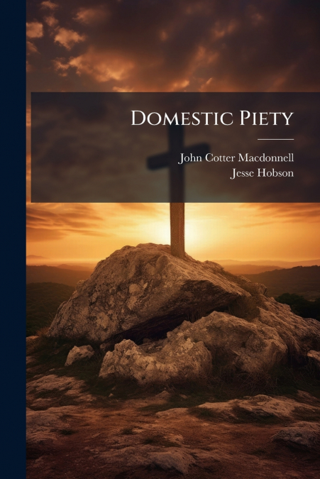DOMESTIC PIETY