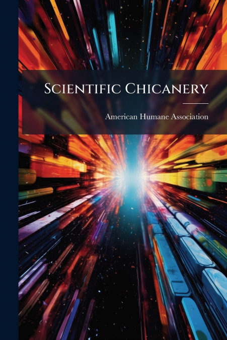 SCIENTIFIC CHICANERY