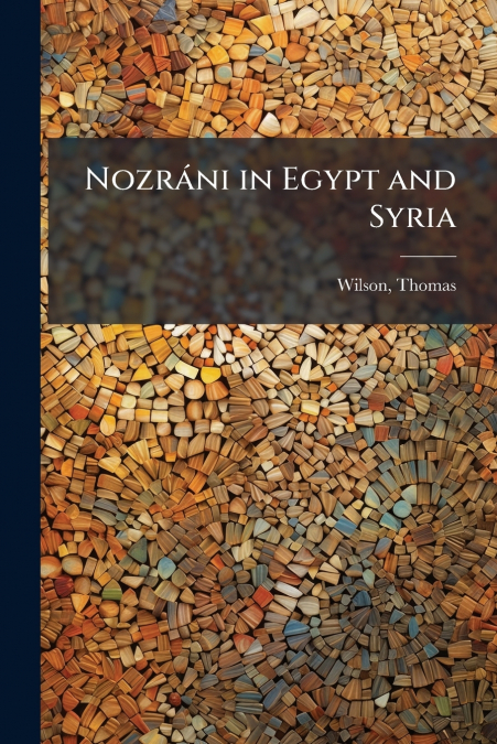 NOZRANI IN EGYPT AND SYRIA