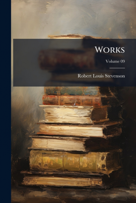 WORKS, VOLUME 09