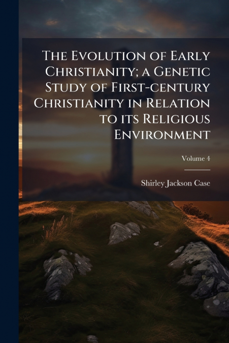 THE EVOLUTION OF EARLY CHRISTIANITY, A GENETIC STUDY OF FIRS