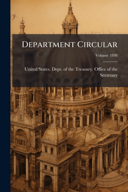 DEPARTMENT CIRCULAR, VOLUME 1898