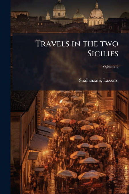 TRAVELS IN THE TWO SICILIES