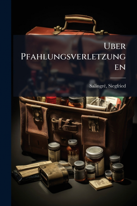 UBER PFAHLUNGSVERLETZUNGEN