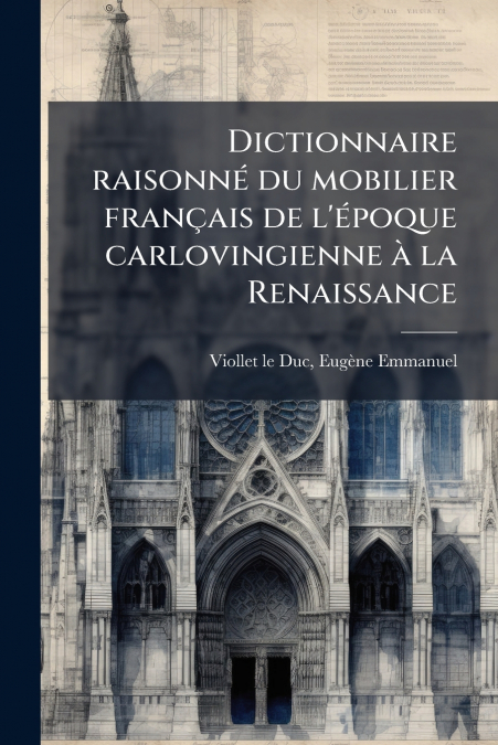 DICTIONNAIRE RAISONNE DU MOBILIER FRAN�AIS DE L?EPOQUE CARLO