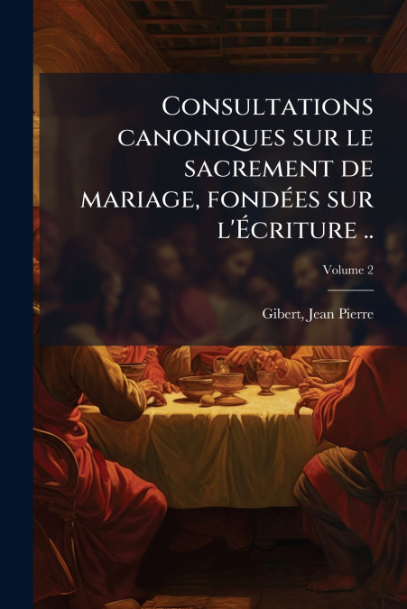 CONSULTATIONS CANONIQUES SUR LE SACREMENT DE MARIAGE, FONDEE