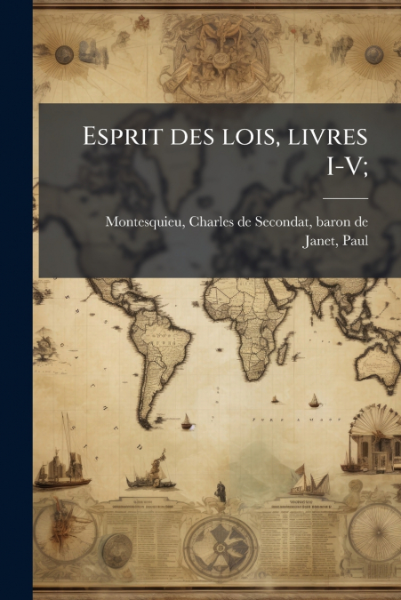 ESPRIT DES LOIS, LIVRES I-V,