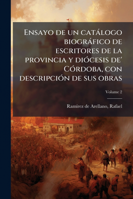 ENSAYO DE UN CATALOGO BIOGRAFICO DE ESCRITORES DE LA PROVINC