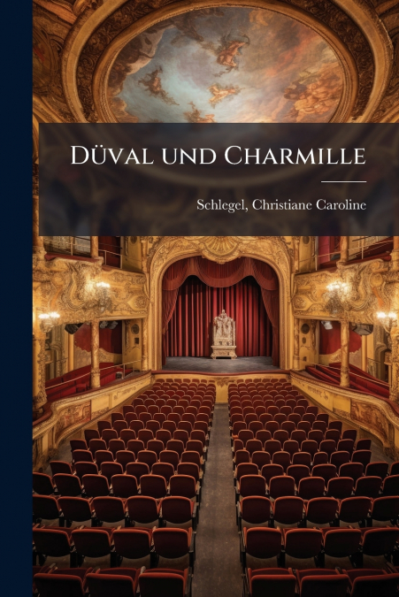 DUVAL UND CHARMILLE