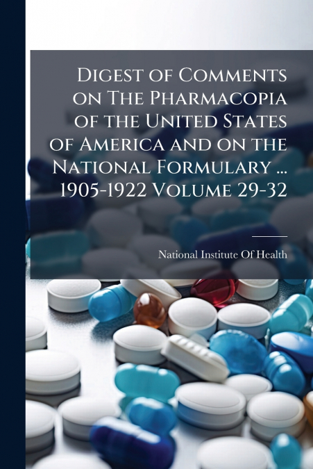 DIGEST OF COMMENTS ON THE PHARMACOPIA OF THE UNITED STATES O