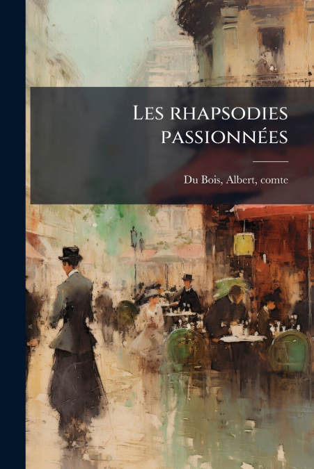 LES RHAPSODIES PASSIONNEES