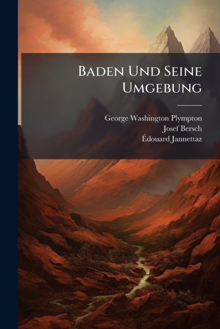 BADEN UND SEINE UMGEBUNG