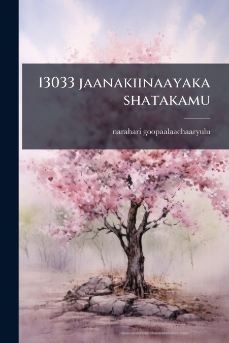 13033 JAANAKIINAAYAKA SHATAKAMU