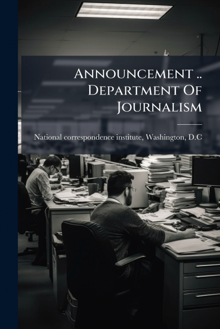 ANNOUNCEMENT .. DEPARTMENT OF JOURNALISM