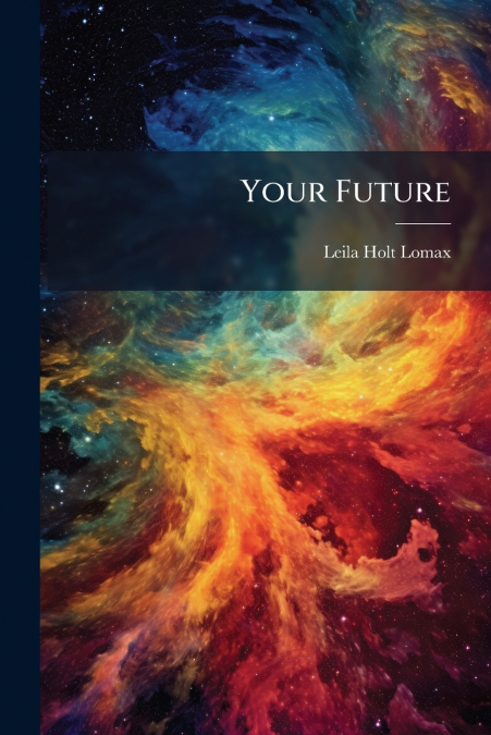 YOUR FUTURE