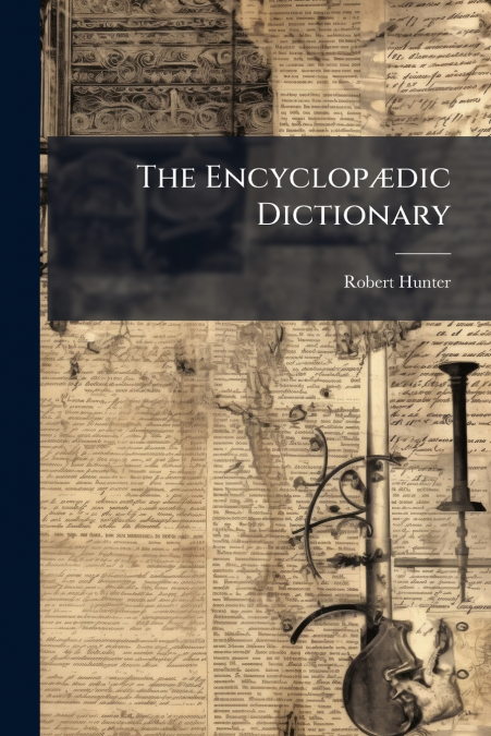 THE ENCYCLOP'DIC DICTIONARY