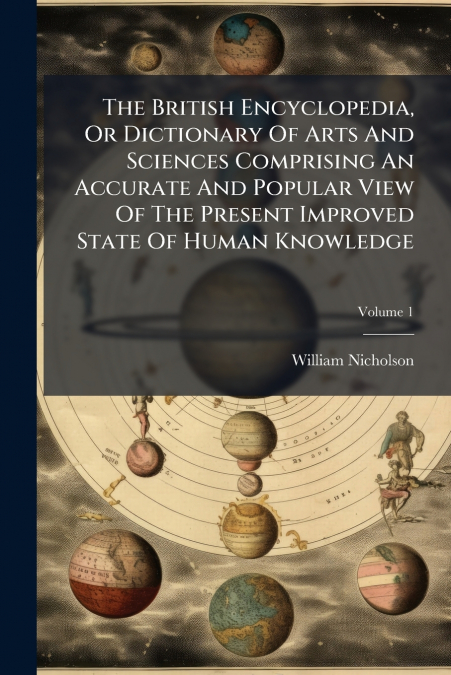 THE BRITISH ENCYCLOPEDIA, OR DICTIONARY OF ARTS AND SCIENCES