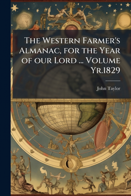 THE WESTERN FARMER?S ALMANAC, FOR THE YEAR OF OUR LORD ... V