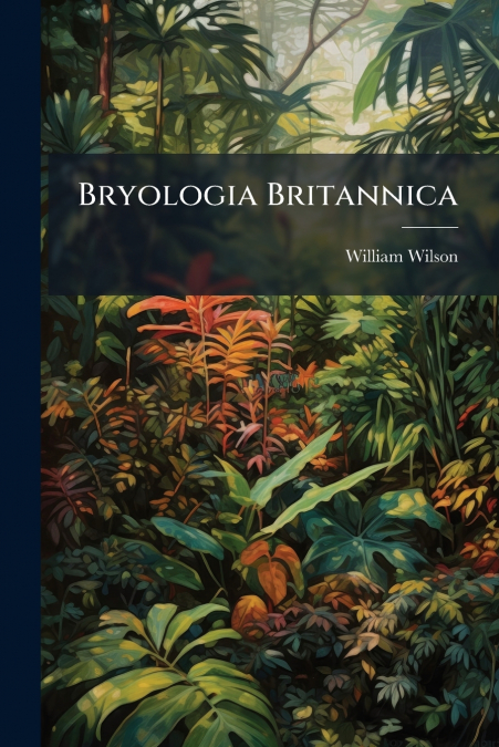 BRYOLOGIA BRITANNICA