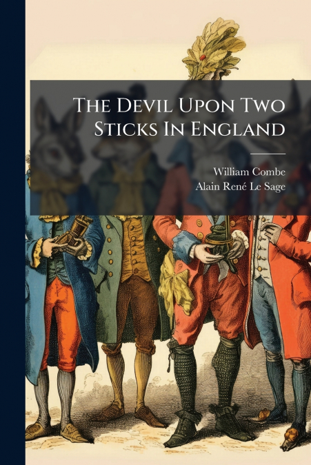 THE DEVIL UPON TWO STICKS IN ENGLAND