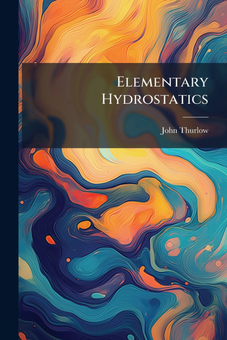 ELEMENTARY HYDROSTATICS