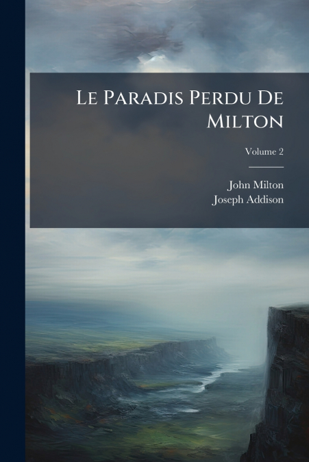 LE PARADIS PERDU DE MILTON
