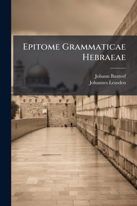 EPITOME GRAMMATICAE HEBRAEAE