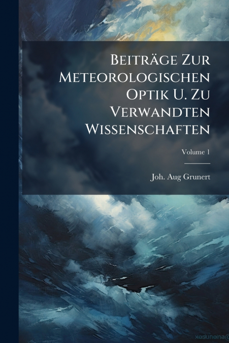 BEITRAGE ZUR METEOROLOGISCHEN OPTIK U. ZU VERWANDTEN WISSENS