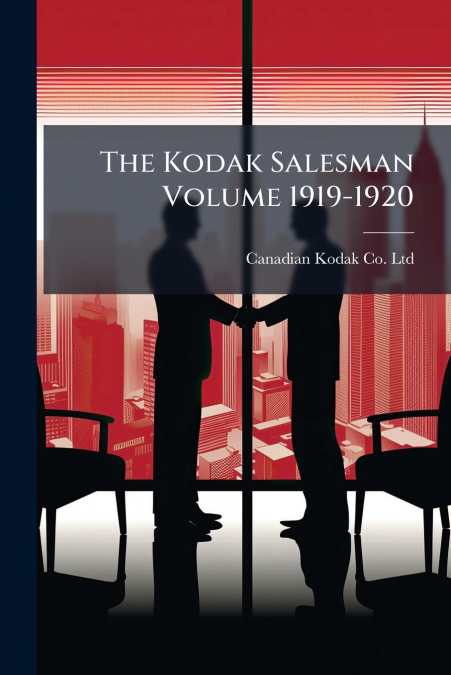 THE KODAK SALESMAN VOLUME 1919-1920