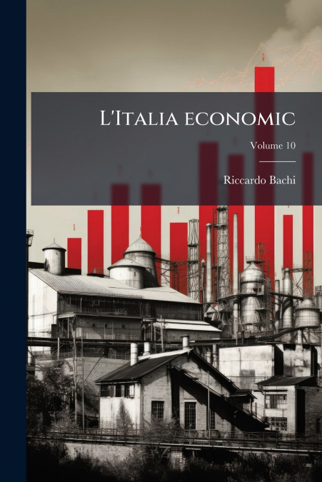 L?ITALIA ECONOMIC, VOLUME 10