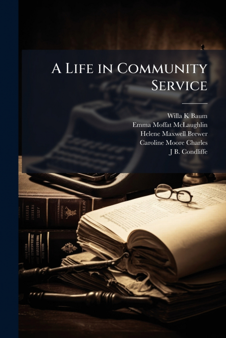 A LIFE IN COMMUNITY SERVICE