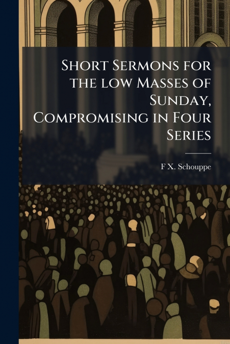 SHORT SERMONS FOR THE LOW MASSES OF SUNDAY, COMPROMISING IN