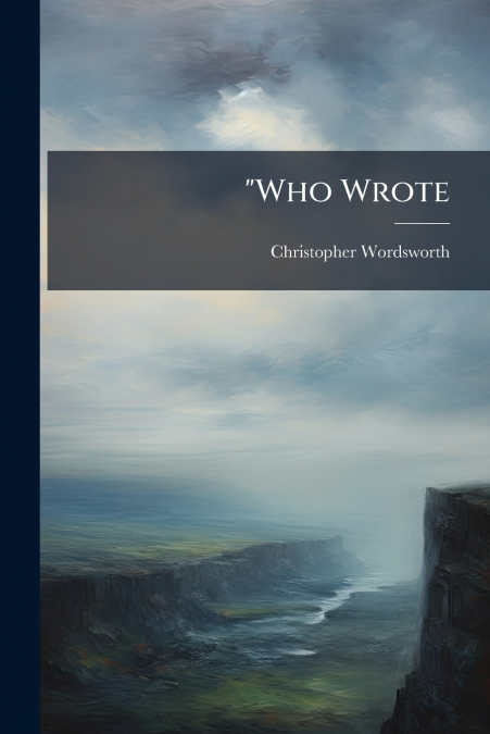 'WHO WROTE
