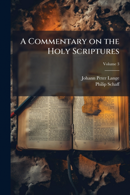 A COMMENTARY ON THE HOLY SCRIPTURES