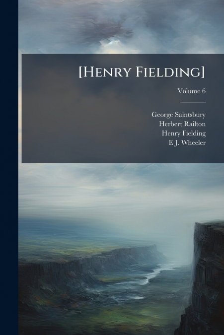 [HENRY FIELDING], VOLUME 3