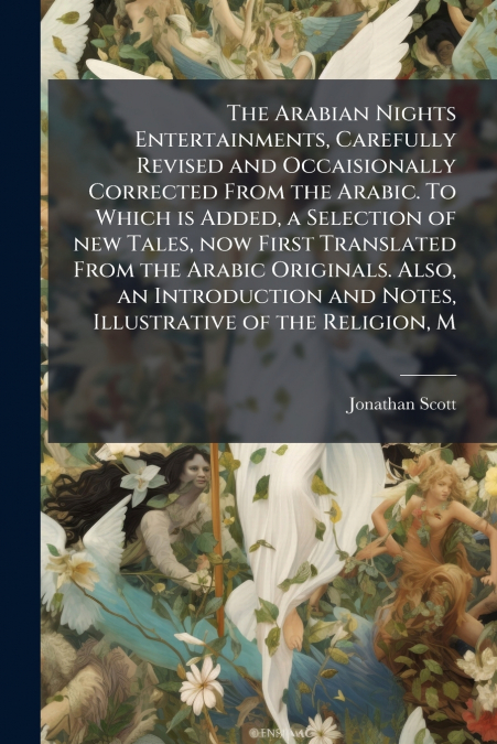 THE ARABIAN NIGHTS ENTERTAINMENTS, CAREFULLY REVISED AND OCC