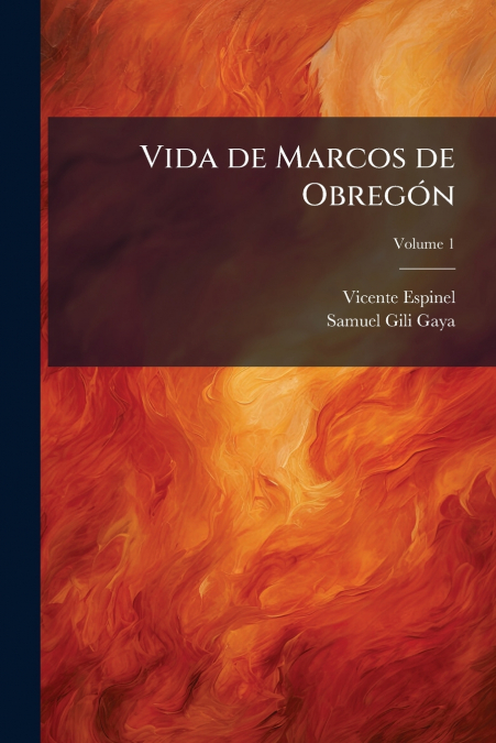 VIDA DE MARCOS DE OBREGON, VOLUME 1