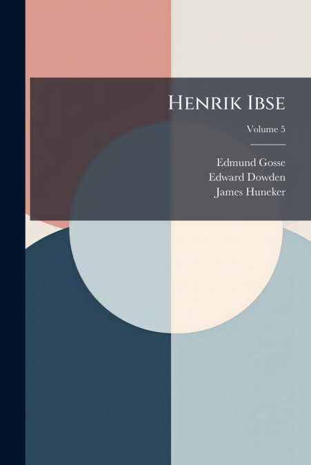 HENRIK IBSE, VOLUME 5