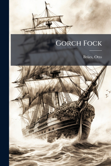 GORCH FOCK