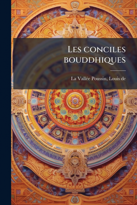LES CONCILES BOUDDHIQUES