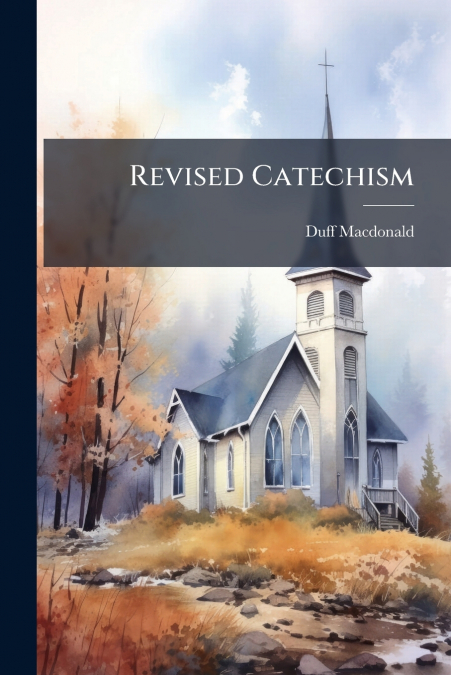 REVISED CATECHISM