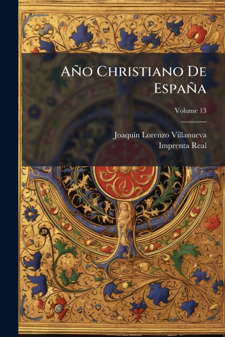 A�O CHRISTIANO DE ESPA�A, VOLUME 13
