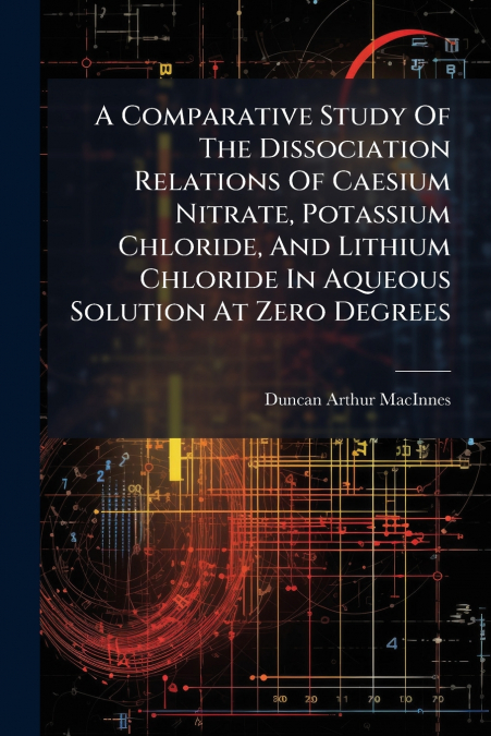 A COMPARATIVE STUDY OF THE DISSOCIATION RELATIONS OF CAESIUM