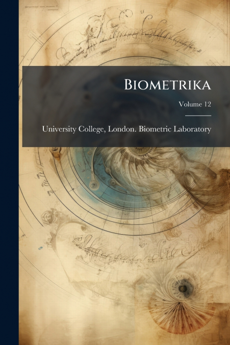 BIOMETRIKA, VOLUME 12