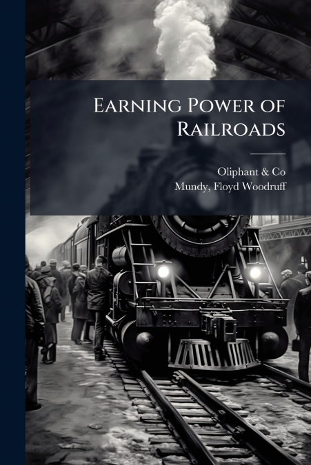EARNING POWER OF RAILROADS