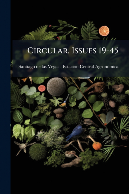 CIRCULAR, ISSUES 19-45