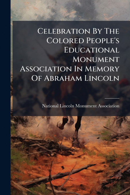 CELEBRATION BY THE COLORED PEOPLE?S EDUCATIONAL MONUMENT ASS