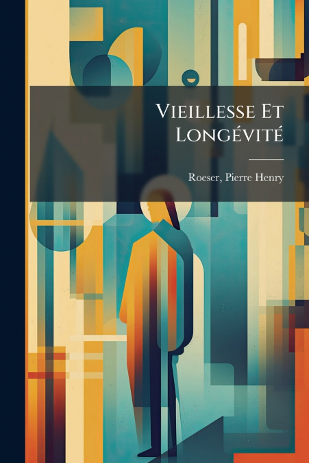 VIEILLESSE ET LONGEVITE